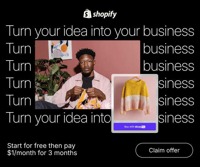 Shopify promotion: turn your idea into your business, start for free then pay $1 per month for 3 months